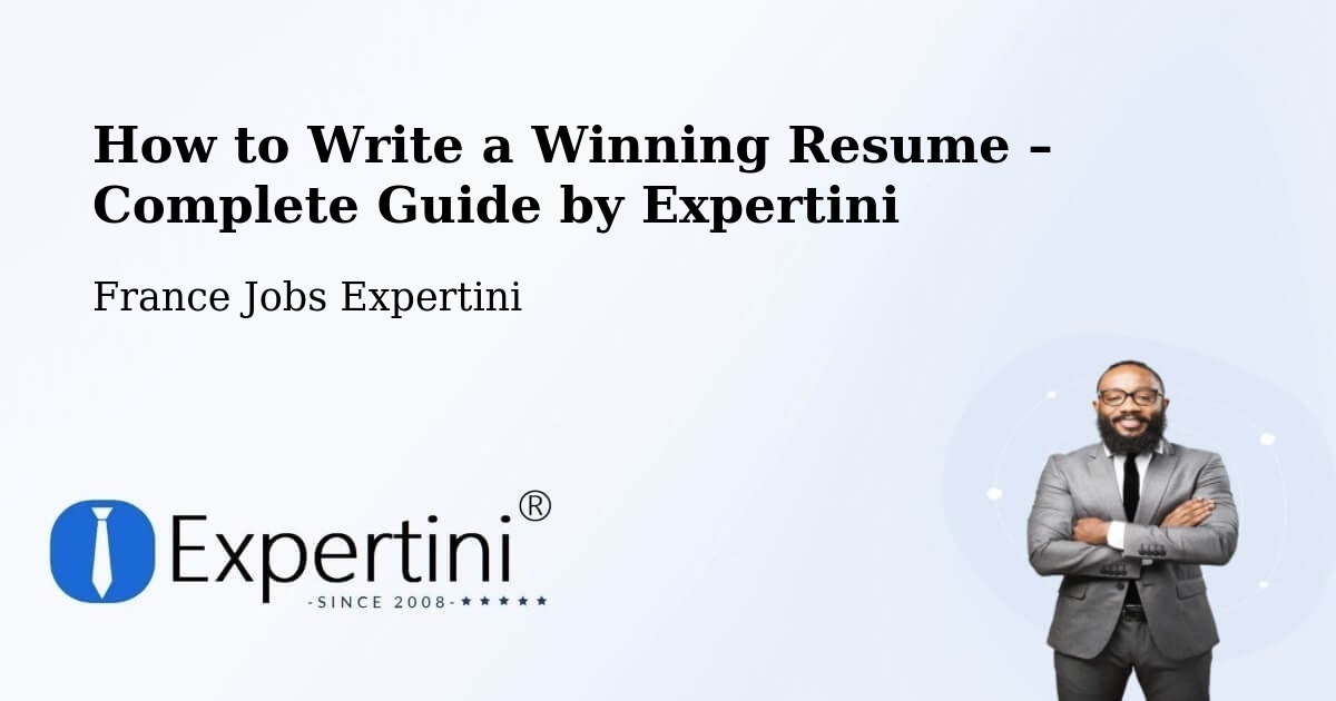 Resume Writing Guide for Job Seekers – Le Barp - Le Barp, France Jobs Expertini
